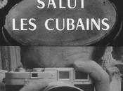 HOLA, CUBANOS (Salut cubains) Agnès Varda