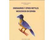"Dinosaurios otros reptiles mesozoicos España"
