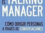 TALKING MANAGER cómo dirigir personas través conversaciones