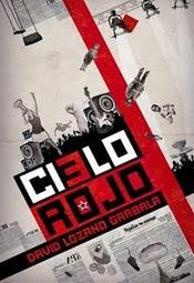 Cielo Rojo, David Lozano Garbala