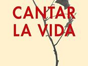 «Cantar vida». Entre misterio exactitud