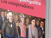 conspiradores, Ibargüengoitia