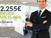 Repara Deuda Abogados cancela 32.255€ Reus (Tarragona) Segunda Oportunidad