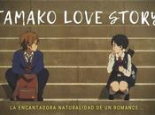 TAMAKO LOVE STORY: encantadora naturalidad romance... OPINIÓN