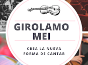 Girolamo mei, creador nueva forma cantar