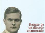 Julián Marías. Retrato filósofo enamorado, Rafael Hidalgo: cuatro notas