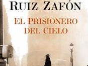 prisionero cielo, Carlos Ruiz Zafón