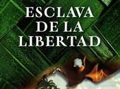 «Esclava libertad», Ildefonso Falcones