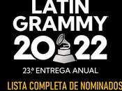 Lista completa nominados latin grammy 2022