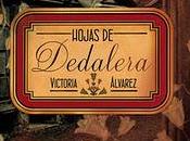 Hojas Dedalera, Victoria Álvarez