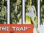 TRAMPA, (THE TRAP) (USA, 1959) Negro, Policíaco