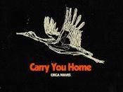 Circa Waves estrenan Carry Home