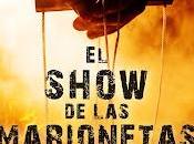 Reseña, show marionetas