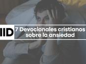 Devocionales cristianos sobre ansiedad