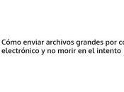 Archivos grandes