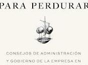 Transformarse para perdurar: Consejos Administración gobierno empresa épocas cambios disruptivos