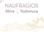 'Naufragios', Akira Yoshimura