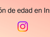 Implementan verificación edad Instagram para poder abrir cuenta