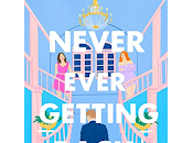 Reseña #876 Never ever Getting Back Together