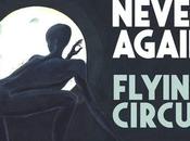 Flying Circus Seasons Never Again (2022)