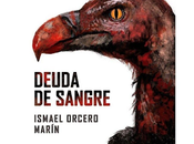 Deuda sangre ismael orcero