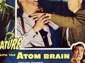 Creature with atom braim criatura cerebro atómico) (Cadáveres atómicos) (USA, 1955)