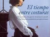tiempo entre costuras María Dueñas