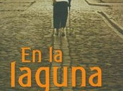 laguna profunda', novela sobre enfermedad olvido