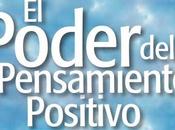 filosofía detrás pensamiento positivo: cómo cultivar actitud positiva optimista