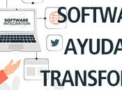 Cómo software ayuda transformación digital