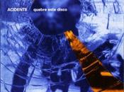 Acidente Caso Acidente) Quebre Este Disco (1990)