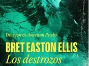 «Los destrozos», Bret Easton Ellis