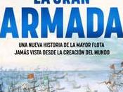 Gran Armada. nueva historia mayor flota jamás vista desde creación mundo», Geoffrey Parquer Colin Martin