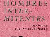 hombres intermitentes, Francisco Javier Irazoki