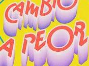 Odio estrenan Cambio peor