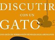 Cómo discutir gato