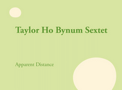 Taylor Bynum Sextet: Apparent Distance (Firehouse Records, 2011)