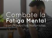 Combate Fatiga Mental Productos Naturistas