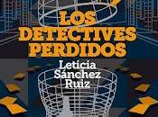 detectives perdidos, Leticia Sánchez Ruiz