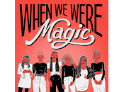 Reseña #990 When were magic, Sarah Gailey