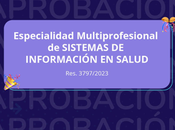 aprueba Especialidad Multiprofesional Sistemas Información Salud