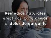 Remedios naturales efectivos para aliviar dolor garganta