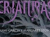 Reseña Hermosas Criaturas