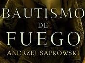 'Bautismo fuego', Andrzej Sapkowski