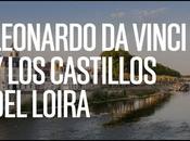 Castillo Loira Leonardo Vinci