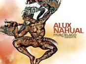 Alux Nahual Murciélago Danzante (2012)