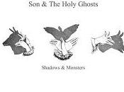 holy ghosts shadows monsters