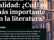 Cantidad versus calidad: ¿Cuál importante literatura?