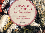 «Vidas Alejandro. relatos fabulosos», edición Carlos García Gual