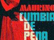 Maurino estrena Cumbia pena